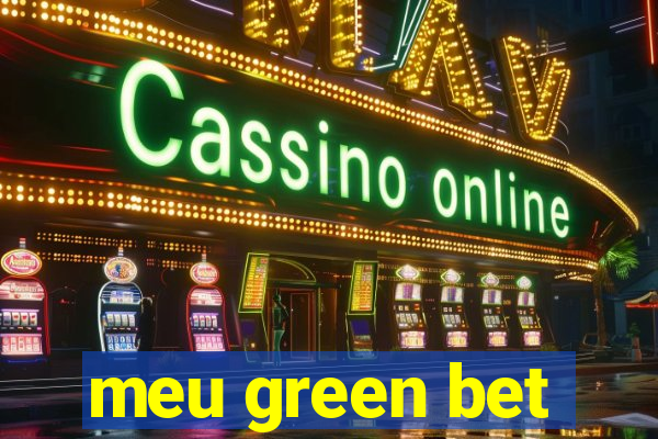 meu green bet